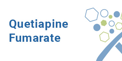 Quetiapine Fumarate (Antipsychotic)
